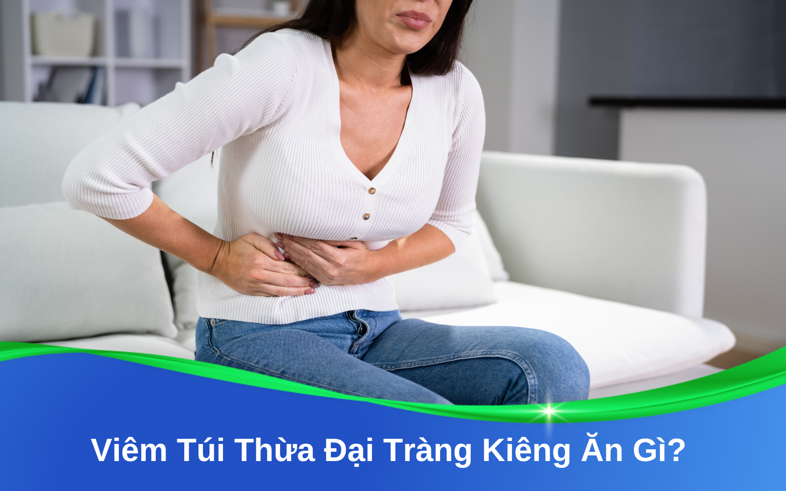 Viêm Túi Thừa Đại Tràng Kiêng Ăn Gì?