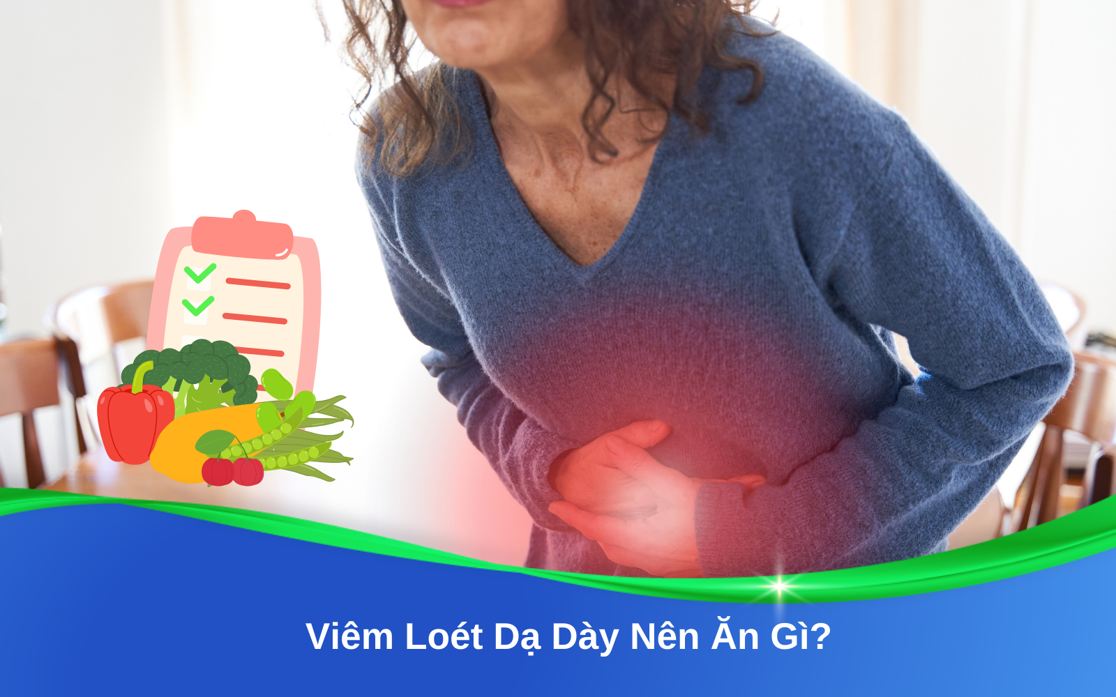 Viêm Loét Dạ Dày Nên Ăn Gì?