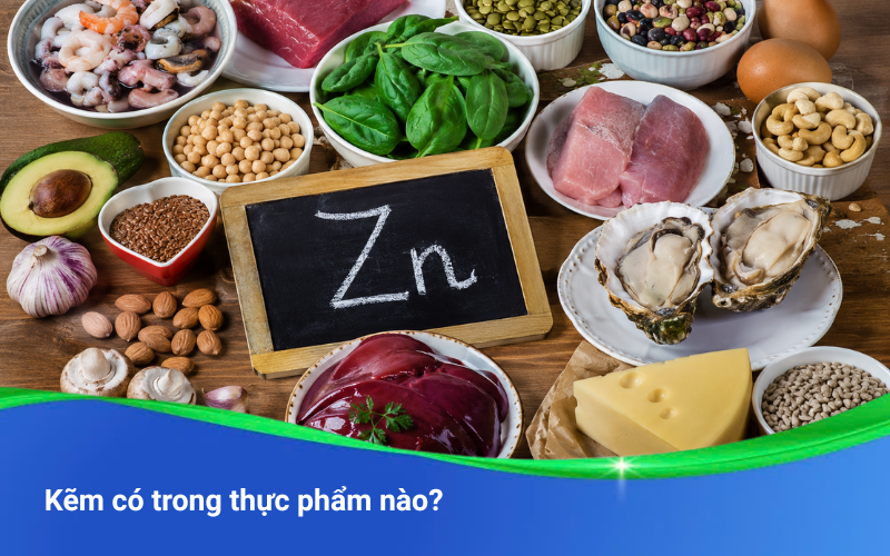 Kẽm có trong thực phẩm nào? Sử dụng như nào hiệu quả